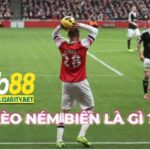 Kèo Ném Biên trong bóng đá là gì?