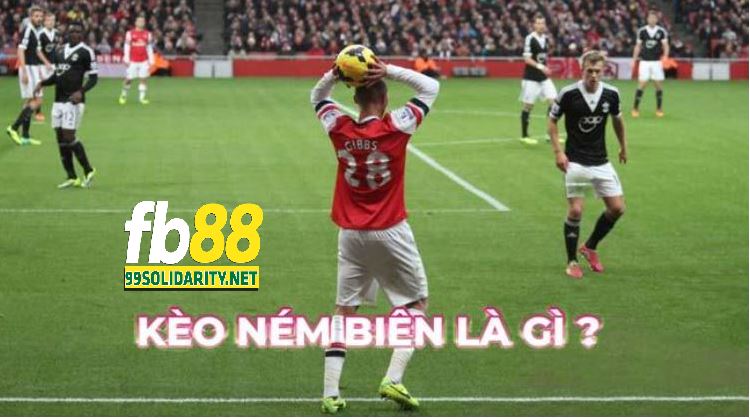 Kèo Ném Biên trong bóng đá là gì?